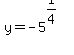 y=-5%5E%281%2F4%29