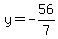 y=-56%2F7