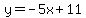 y=-5x%2B11