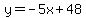 y=-5x%2B48