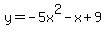 y=-5x%5E2-x%2B9