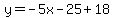 y=-5x-25%2B18