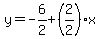 y=-6%2F2%2B%282%2F2%29x