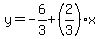 y=-6%2F3%2B%282%2F3%29x