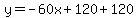 y=-60x%2B120%2B120