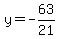 y=-63%2F21