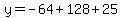 y=-64%2B128%2B25