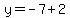 y=-7%2B2