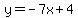 y=-7x%2B4
