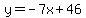 y=-7x%2B46