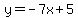 y=-7x%2B5