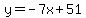 y=-7x%2B51