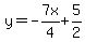 y=-7x%2F4%2B5%2F2