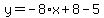 y=-8%2Ax%2B8-5