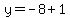 y=-8%2B1
