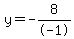y=-8%2F-1