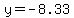 y=-8.33