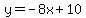 y=-8x%2B10