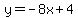 y=-8x%2B4
