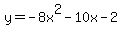 y=-8x%5E2-10x-2