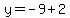 y=-9%2B2