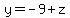 y=-9%2Bz