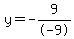 y=-9%2F-9