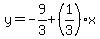 y=-9%2F3%2B%281%2F3%29x