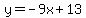 y=-9x%2B13