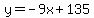 y=-9x%2B135