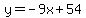 y=-9x%2B54
