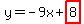 y=-9x%2Bhighlight%288%29