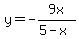 y=-9x%2F%285-x%29