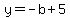 y=-b%2B5