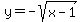 y=-sqrt%28x-1%29