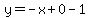 y=-x%2B0-1