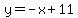 y=-x%2B11