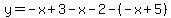 y=-x%2B3-x-2-%28-x%2B5%29