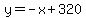 y=-x%2B320