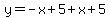 y=-x%2B5%2Bx%2B5