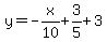 y=-x%2F10%2B3%2F5%2B3