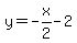 y=-x%2F2-2