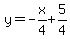y=-x%2F4%2B5%2F4
