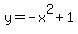 y=-x%5E2%2B1