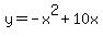 y=-x%5E2%2B10x