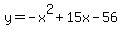 y=-x%5E2%2B15x-56