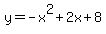 y=-x%5E2%2B2x%2B8