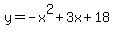 y=-x%5E2%2B3x%2B18