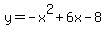 y=-x%5E2%2B6x-8