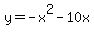 y=-x%5E2-10x